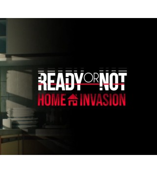 Ready or Not - Home Invasion DLC Steam Key 